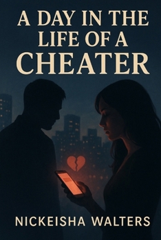 Paperback A Day in the Life of a Cheater Book