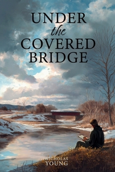 Paperback Under the Covered Bridge Book
