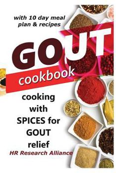 Paperback Gout Cookbook - Cooking with Spices for Gout Relief: With 10 Day Meal Plan & Recipes Book