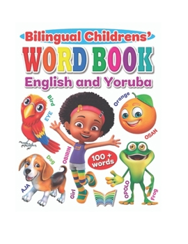 Paperback Bilingual Children's Word Book English and Yoruba Book