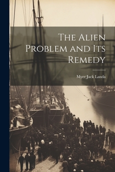 Paperback The Alien Problem and its Remedy Book