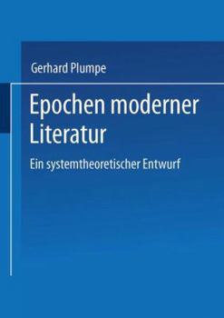Paperback Epochen Moderner Literatur: Ein Systemtheoretischer Entwurf [German] Book