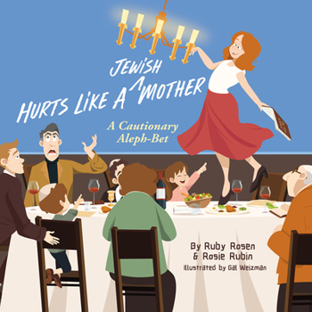 Hardcover Hurts Like a Jewish Mother: A Cautionary Aleph-Bet Book