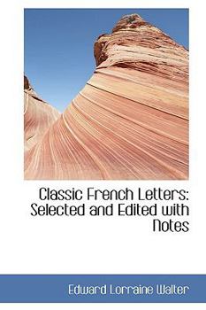 Paperback Classic French Letters: Selected and Edited with Notes Book