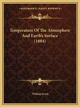 Paperback Temperature Of The Atmosphere And Earth's Surface (1884) Book