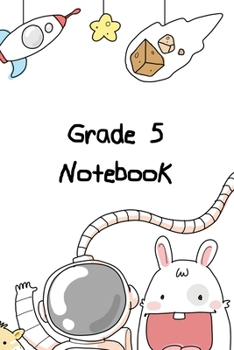 Grade 5 Notebook: Personalized Grade-by-Grade Writing Book For Kids, Students and Youth | Classically Cartoon Theme | 120 pages, 6x9