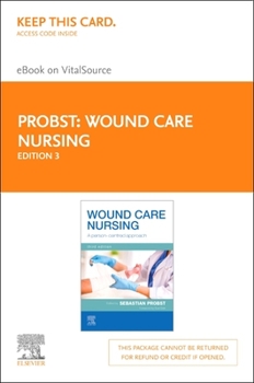 Misc. Wound Care Nursing Elsevier eBook on Vitalsource (Retail Access Card): Wound Care Nursing Elsevier eBook on Vitalsource (Retail Access Card) Book