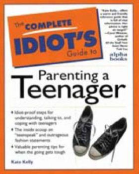 Paperback Complete Idiot's Guide to Parenting Your Teenager Book