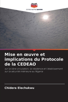 Paperback Mise en oeuvre et implications du Protocole de la CEDEAO [French] Book