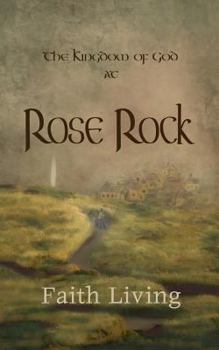 Paperback The Kingdom of God at Rose Rock Book