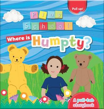 Board book Playschool Where is Humpty? a Pull-Tab Storybook Book