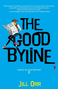 Paperback The Good Byline: A Riley Ellison Mystery Book
