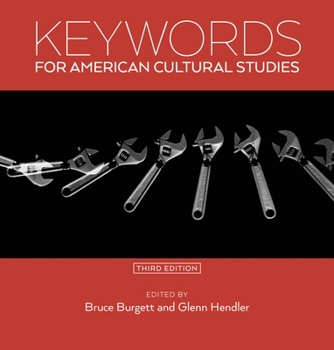 Keywords for American Cultural Studies - Book  of the Keywords