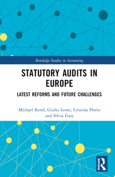 Hardcover Statutory Audits in Europe: Latest Reforms and Future Challenges Book