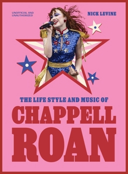 Hardcover The Life, Style and Music of Chappell Roan: Pop Sensation and LGBTQ+ Icon Book