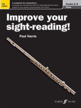 Paperback Improve Your Sight-Reading! Flute, Grade 6-8: A Workbook for Examinations Book