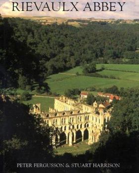 Hardcover Rievaulx Abbey: Community, Architecture, Memory Book