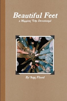 Paperback Beautiful Feet: A Mission Trip Devotional Book
