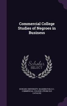 Hardcover Commercial College Studies of Negroes in Business Book