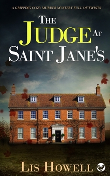 THE JUDGE AT SAINT JANE'S a gripping cozy murder mystery full of twists - Book #4 of the Suzy Spencer Mysteries