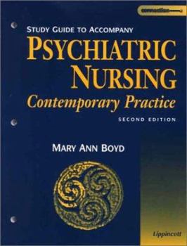 Paperback Study Guide to Accompany Psychiatric Nursing: Contemporary Practice Book