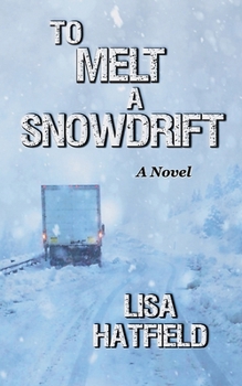 Paperback To Melt A Snowdrift Book
