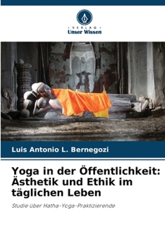 Paperback Yoga in der Öffentlichkeit: Ästhetik und Ethik im täglichen Leben [German] Book