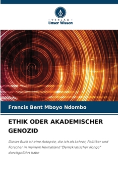 Paperback Ethik Oder Akademischer Genozid [German] Book