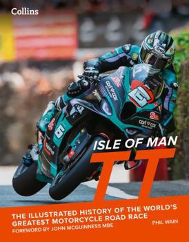 Isle of Man TT: The History of the World’s Greatest Motorcycle Road Race