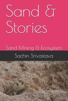 Sand & Stories: Sand Mining & Ecosystem