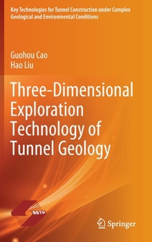 Hardcover Three-Dimensional Exploration Technology of Tunnel Geology Book
