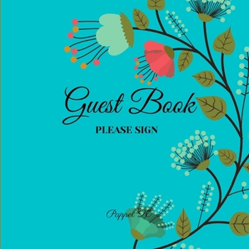 Paperback Guest Book- Floral Themed - For any occasion - 66 color pages -8.5x8.5 Inch Book