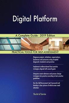 Paperback Digital Platform A Complete Guide - 2019 Edition Book