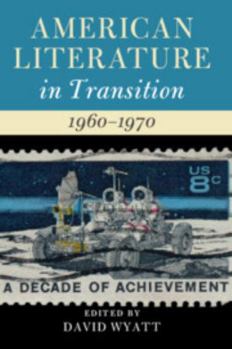 American Literature in Transition, 1960-1970 - Book  of the American Literature in Transition