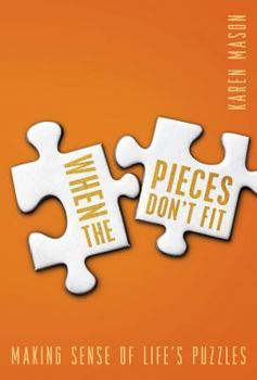 Paperback WHEN THE PIECES DON'T FIT Book