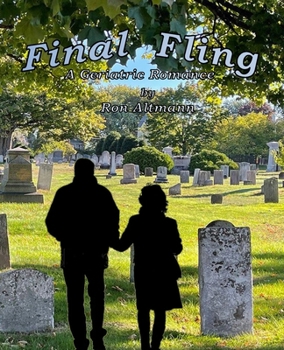 Paperback Final Fling: A Geriatric Romance Book