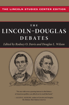 Hardcover The Lincoln-Douglas Debates: The Lincoln Studies Center Edition Book