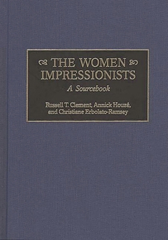 Hardcover The Women Impressionists: A Sourcebook Book