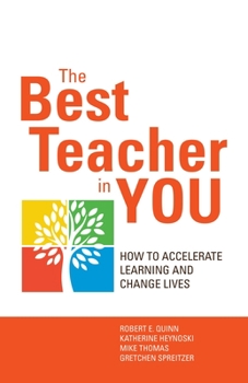 Paperback The Best Teacher in You: How to Accelerate Learning and Change Lives Book