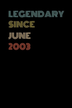 Paperback Legendary Since June 2003 - Birthday Gift For 16 Year Old Men and Women Born in June 2003: Blank Lined Retro Journal Notebook, Diary, Vintage Planner Book