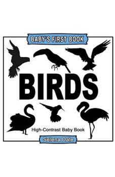 Paperback Baby's First Book: Birds: High-Contrast Black and White Baby Book