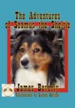 Paperback The Adventures of Seamus the Sheltie Book