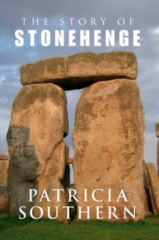 Hardcover TheStory of Stonehenge by Southern, Patricia ( Author ) ON Jul-19-2012, Hardback Book