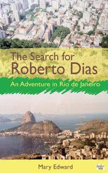 Paperback The Search for Roberto Dias Book