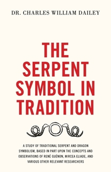Paperback The Serpent Symbol in Tradition Book