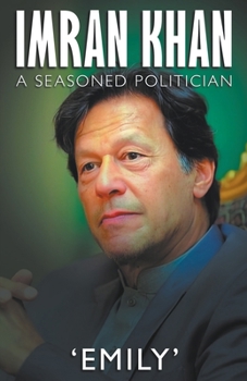 Paperback Imran Khan - A Seasoned Politician Book