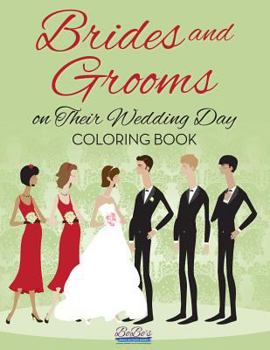 Paperback Brides and Grooms on Their Wedding Day Coloring Book