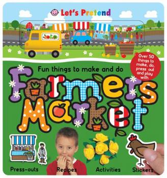 Spiral-bound Farmers Market: Fun Things to Make and Do Book