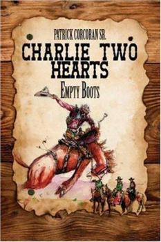 Paperback Charlie Two Hearts: Empty Boots Book
