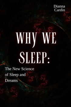 Paperback Why We Sleep: The New Science of Sleep and Dreams Book